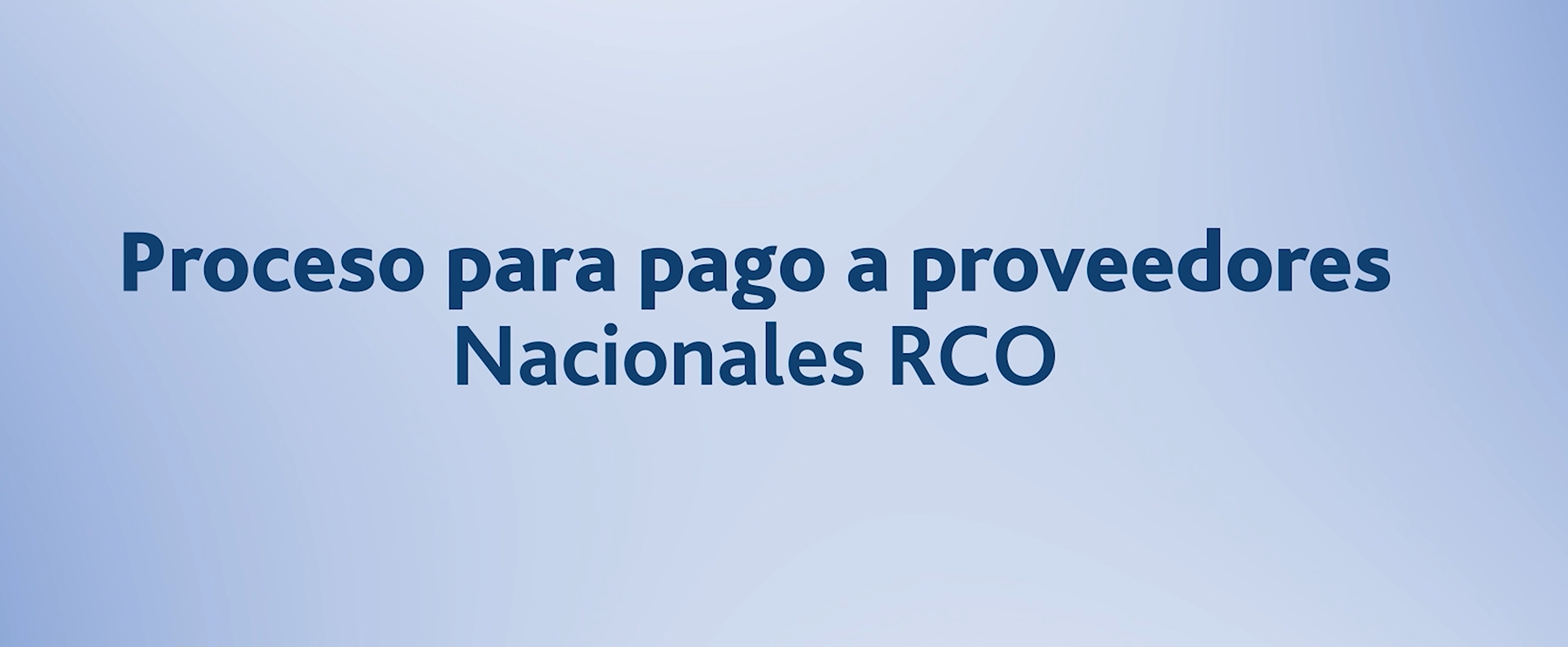 Proceso para pago a proveedores nacionales